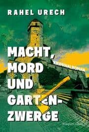 Cover von Macht, Mord und Gartenzwerge