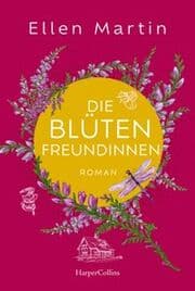 Cover von Die Blütenfreundinnen 1 - Aussicht auf Heidefelder