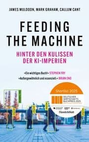 Cover von Feeding the Machine. Hinter den Kulissen der KI-Imperien