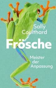 Cover von Frösche. Meister der Anpassung
