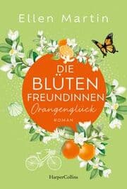 Cover von Die Blütenfreundinnen 3 - Orangenglück