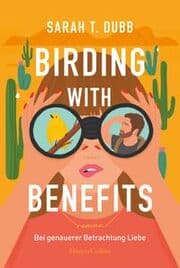 Cover von Birding with Benefits - Bei genauerer Betrachtung Liebe