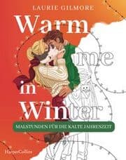 Cover von Warm me in Winter: Malstunden für die kalte Jahreszeit