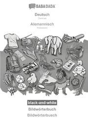 Cover von BABADADA black-and-white, Deutsch - Alemannisch, Bildwörterbuch - Bildwörterbuech