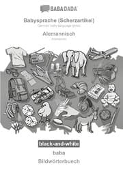 Cover von BABADADA black-and-white, Babysprache (Scherzartikel) - Alemannisch, baba - Bildwörterbuech