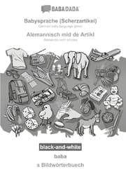 Cover von BABADADA black-and-white, Babysprache (Scherzartikel) - Alemannisch mid de Artikl, baba - s Bildwörterbuech