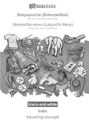 Cover von BABADADA black-and-white, Babysprache (Scherzartikel) - Ukraïns'ka mova (Latyns'ki litery), baba - Vìzual'nyj slovnyk