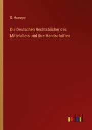Cover von Die Deutschen Rechtsbücher des Mittelalters und ihre Handschriften