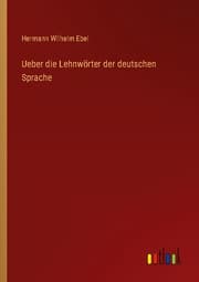 Cover von Ueber die Lehnwörter der deutschen Sprache