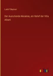 Cover von Der Ausruhende Herakles, ein Relief der Villa Albani