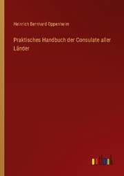 Cover von Praktisches Handbuch der Consulate aller Länder