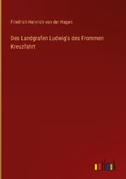 Cover von Des Landgrafen Ludwig's des Frommen Kreuzfahrt
