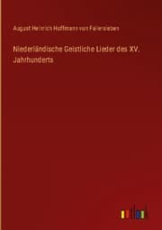 Cover von Niederländische Geistliche Lieder des XV. Jahrhunderts