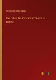 Cover von Das Leben des Verklärten Erlösers im Himmel