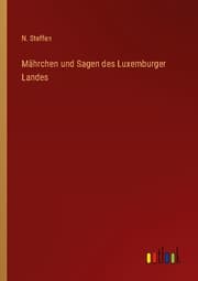 Cover von Mährchen und Sagen des Luxemburger Landes