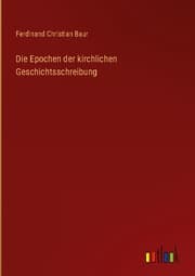 Cover von Die Epochen der kirchlichen Geschichtsschreibung