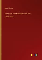 Cover von Alexander von Humboldt und das Judenthum