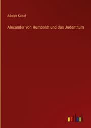 Cover von Alexander von Humboldt und das Judenthum