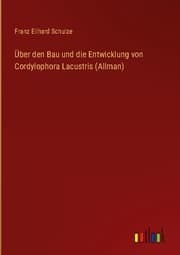 Cover von Über den Bau und die Entwicklung von Cordylophora Lacustris (Allman)