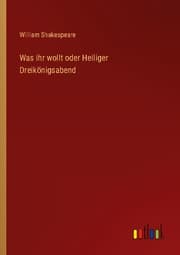 Cover von Was ihr wollt oder Heiliger Dreikönigsabend