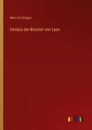Cover von Irenäus der Bischof von Lyon