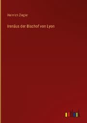 Cover von Irenäus der Bischof von Lyon