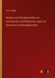 Cover von Studien und Charakteristiken zur Griechischen und Römischen sowie zur Deutschen Literaturgeschichte