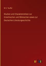 Cover von Studien und Charakteristiken zur Griechischen und Römischen sowie zur Deutschen Literaturgeschichte