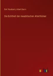 Cover von Die Echtheit der moabitischen Alterthümer