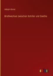 Cover von Briefwechsel zwischen Schiller und Goethe