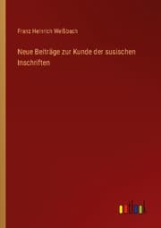 Cover von Neue Beiträge zur Kunde der susischen Inschriften
