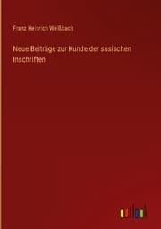 Cover von Neue Beiträge zur Kunde der susischen Inschriften