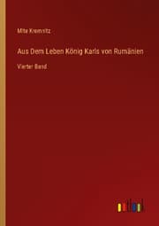 Cover von Aus Dem Leben König Karls von Rumänien