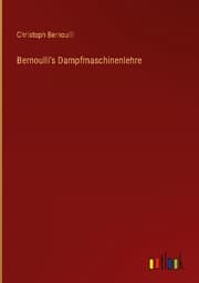 Cover von Bernoulli's Dampfmaschinenlehre