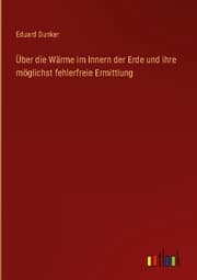 Cover von Über die Wärme im Innern der Erde und ihre möglichst fehlerfreie Ermittlung