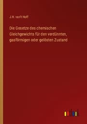 Cover von Die Gesetze des chemischen Gleichgewichts für den verdünnten, gasförmigen oder gelösten Zustand