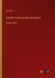 Cover von Kapitän Frederick Marryats Werke