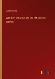 Cover von Wahrheit und Dichtung in Fritz Reuters Werken