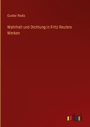 Cover von Wahrheit und Dichtung in Fritz Reuters Werken