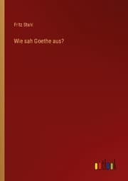 Cover von Wie sah Goethe aus?