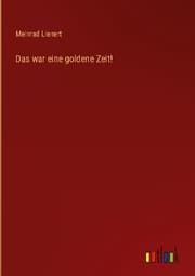 Cover von Das war eine goldene Zeit!