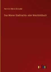 Cover von Das Wiener Stadtrechts- oder Weichbildbuch