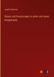Cover von Reisen und Forschungen im alten und neuen Kongostaate
