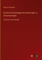Cover von Fürstlich Fürstenbergische Sammlungen zu Donaueschingen