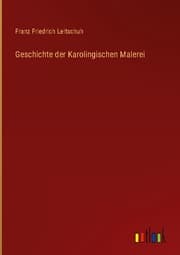 Cover von Geschichte der Karolingischen Malerei