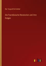 Cover von Die französische Revolution und ihre Folgen