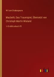 Cover von Macbeth; Das Trauerspiel, Übersetzt von Christoph Martin Wieland
