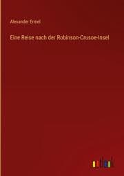 Cover von Eine Reise nach der Robinson-Crusoe-Insel