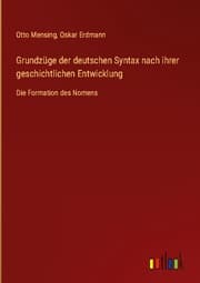 Cover von Grundzüge der deutschen Syntax nach ihrer geschichtlichen Entwicklung