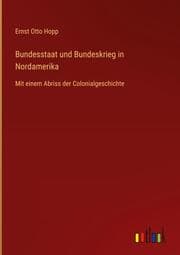 Cover von Bundesstaat und Bundeskrieg in Nordamerika